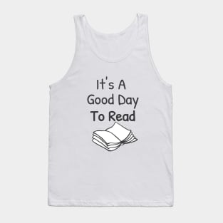 It's A Good Day To Read, Reading Lover Tank Top